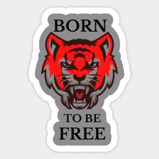 born to be free red tiger design Sticker